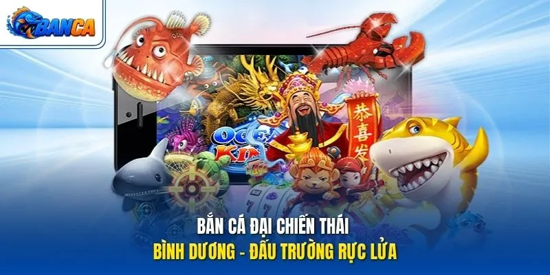 Bắn Cá Đại Chiến Thái Bình Dương - Đấu trường rực lửa