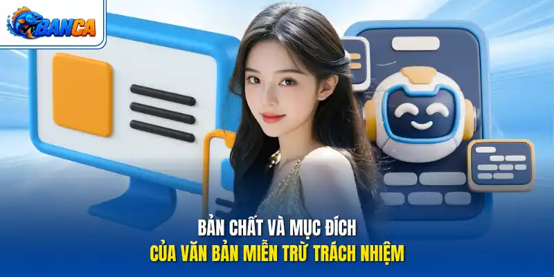 Bản chất và mục đích của văn bản miễn trừ trách nhiệm