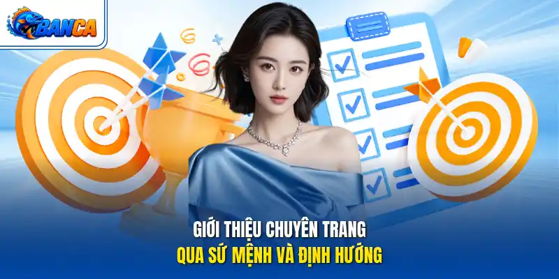 Giới thiệu chuyên trang qua sứ mệnh và định hướng